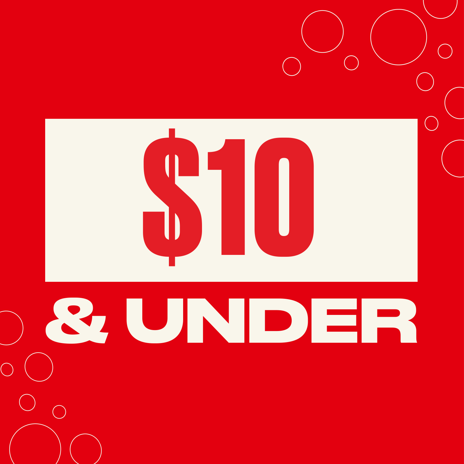 Red background with '$10 & UNDER' text on a white rectangle