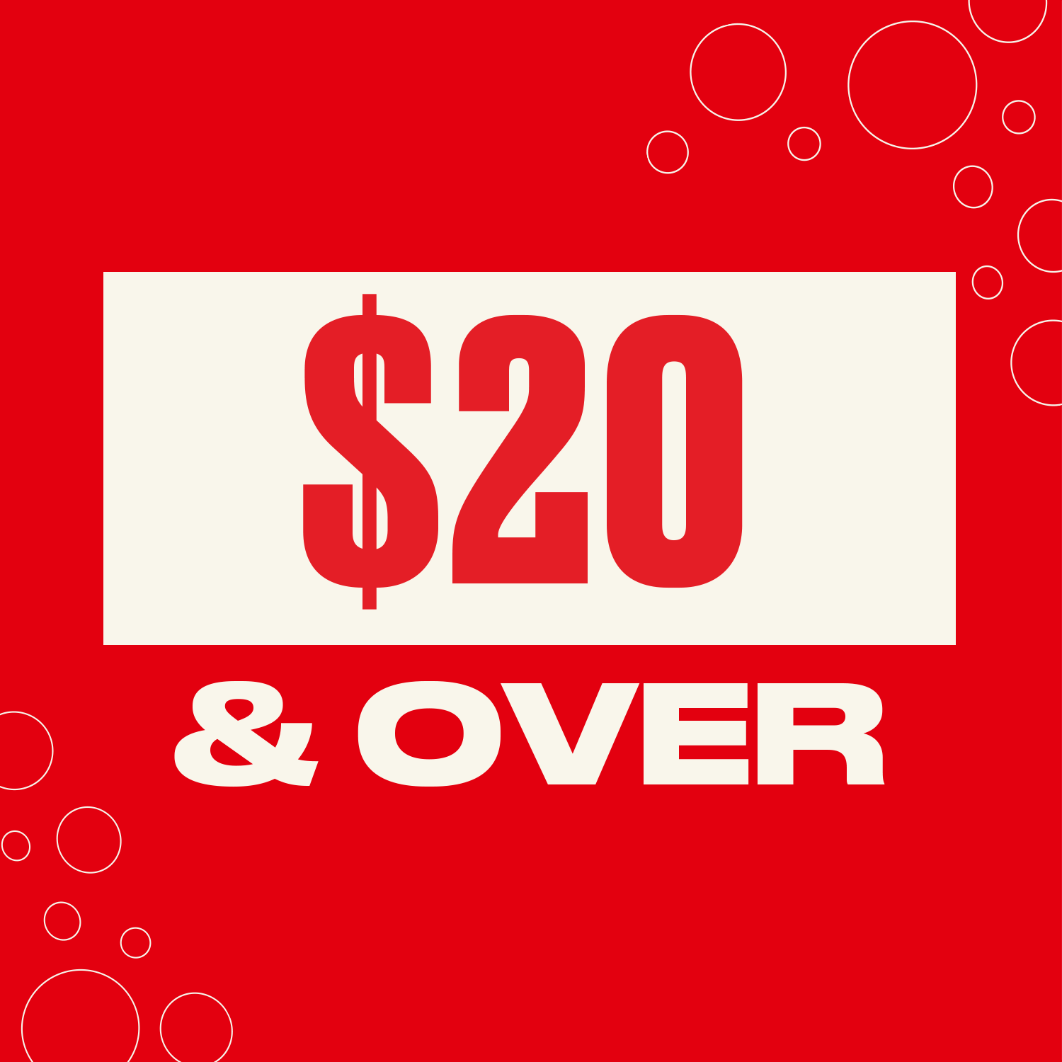 Red background with '$20 & OVER' text in white