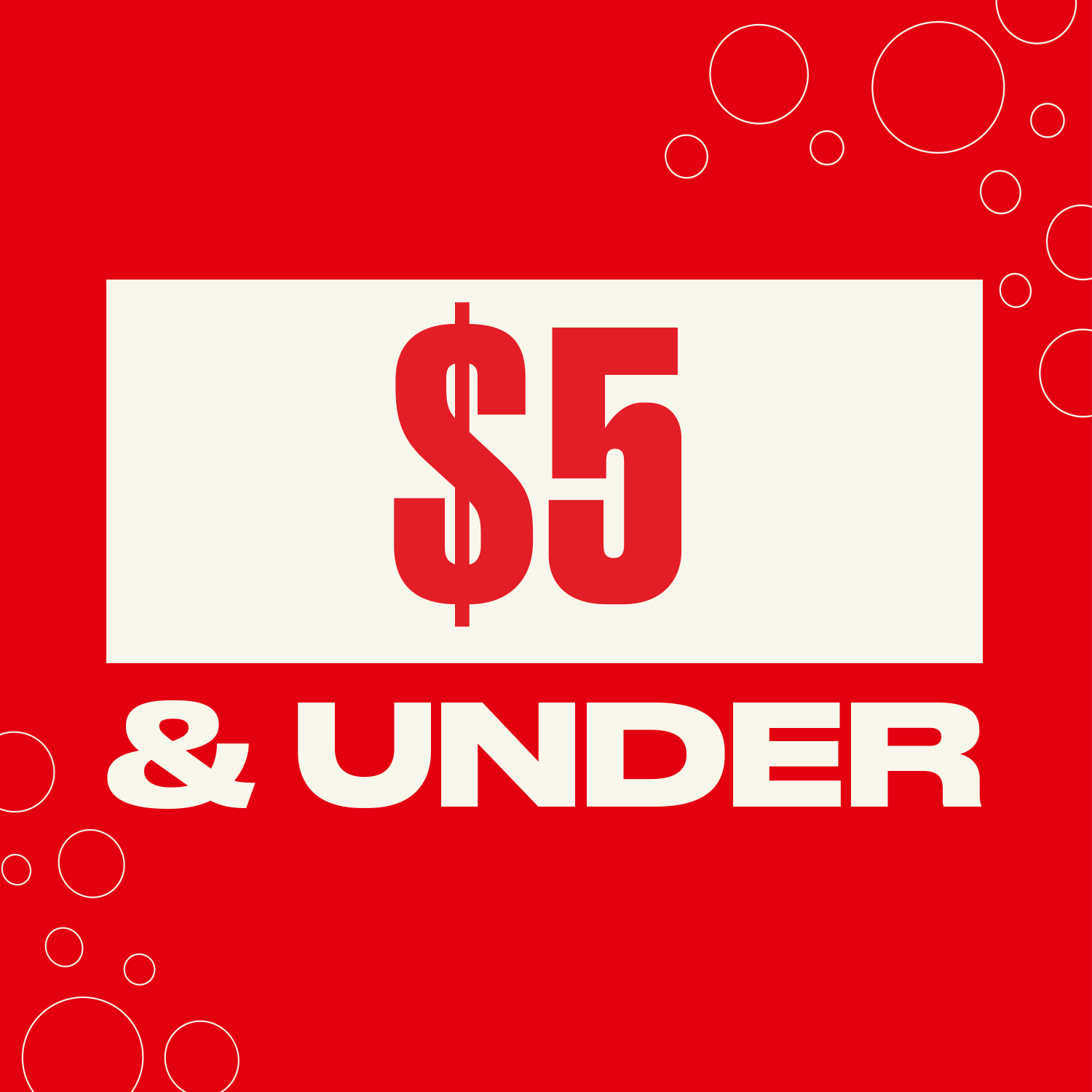Red background with '$5 & UNDER' text and dollar sign