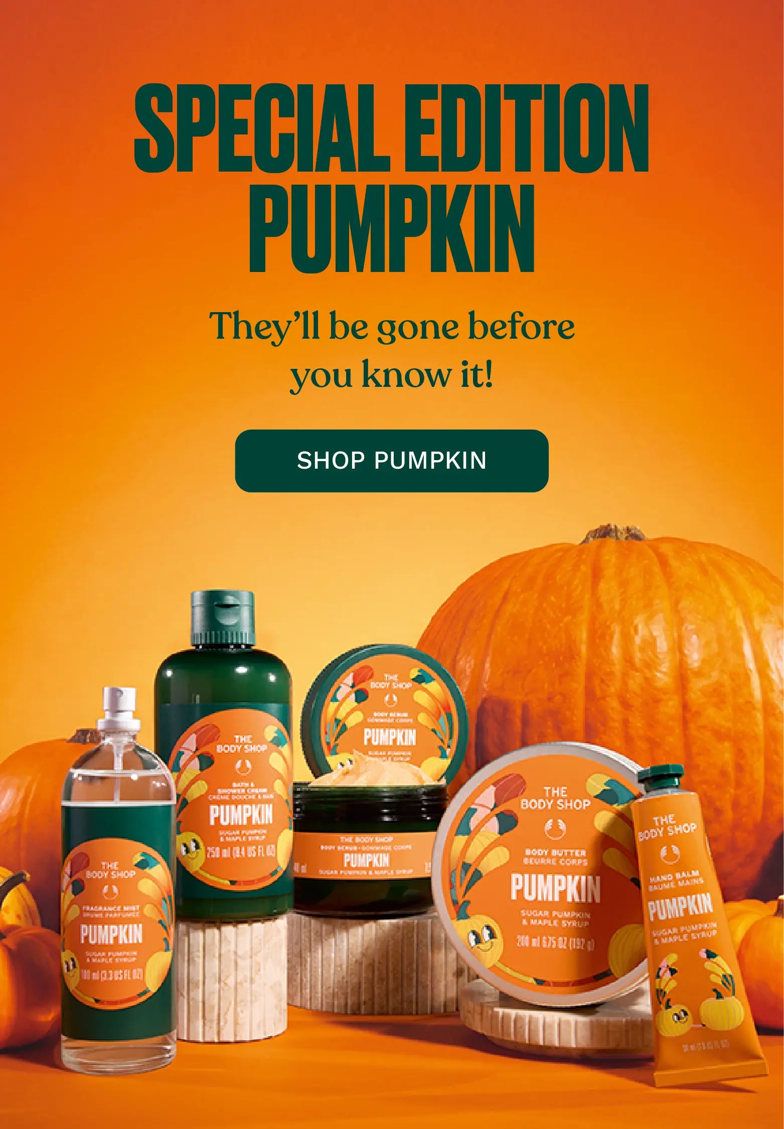 The Body Shop 'Special Edition Pumpkin' collection featuring various bath and body products including a bottle, jar, and tube, styled with pumpkins on an orange background with promotional text.
